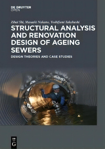 Structural Analysis And Renovation Design Of Ageing Sewers, De Shi Zihai. Editorial De Gruyter, Tapa Dura En Inglés