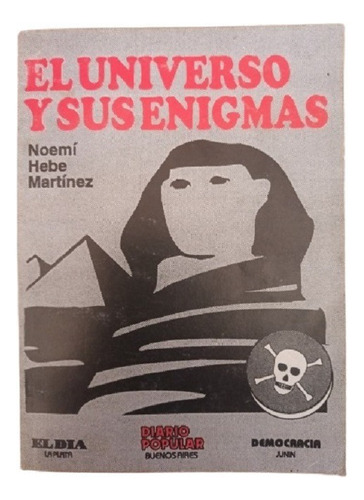 El Universo Y Sus Enigmas  -- Noemi Hebe Martinez