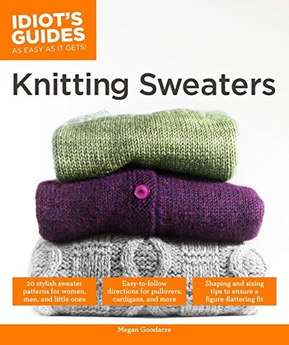 Knitting Sweaters (idiots Guides)