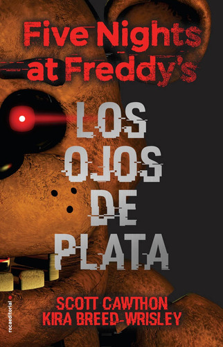 Imagen 1 de 1 de Five Nights At Freddys Los Ojos De Plata - Cawthon,scott
