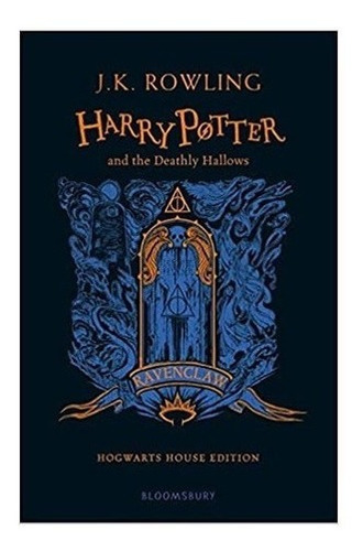 Harry Potter And The Deathly Hallows  Ravenclaw Ediuy