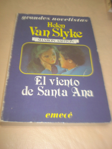 El Viento De Santa Ana. Helen Van Slyke-sharon Ashton