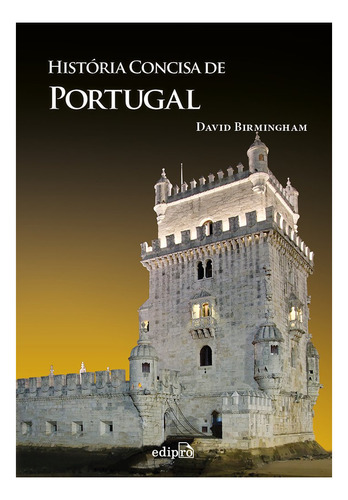 História Concisa de Portugal, de David Birmingham. Editora Edipro em português