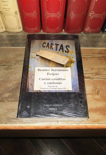 Cartas Eruditas Y Curiosas - Benito Jerónimo Feijoo /crítica