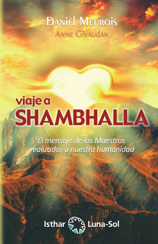 Viaje A Shambhalla - Daniel Meurois