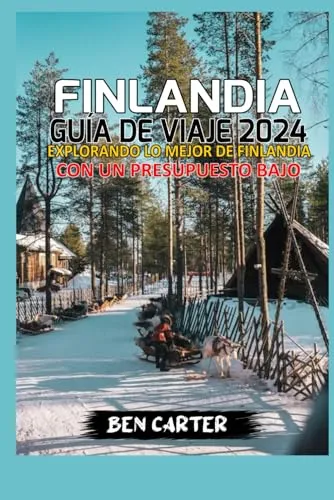 Finlandia Guia De Viaje 2024: Explorando Lo Mejor De Finland