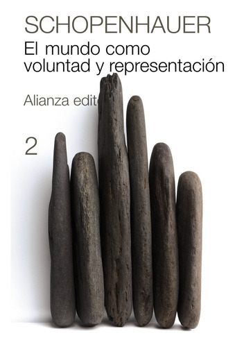El Mundo Como Voluntad y Representación de Arthur Schopenhauer Editorial Alianza Tapa Blanda en Español, 2013