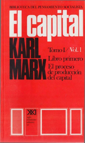 Libro El Capital Vol. 1 - Marx Karl