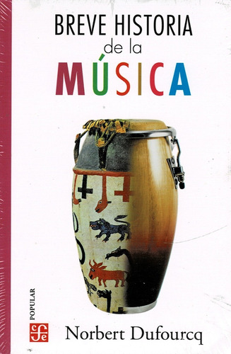 Breve Historia De La Musica - Norbert Dufourcq