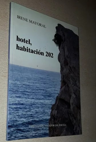 Hotel Habitación 202 Irene Mayoral Altazor De Poesía (Usado)