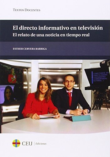 El Directo Informativo En Televisiãâ³n., De Cervera Barriga, Esther. Editorial Fundación Universitaria San Pablo Ceu, Tapa Blanda En Español