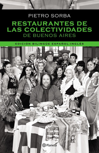 Restaurantes De Las Colectividades De Bs.as. De Pietro Sorba