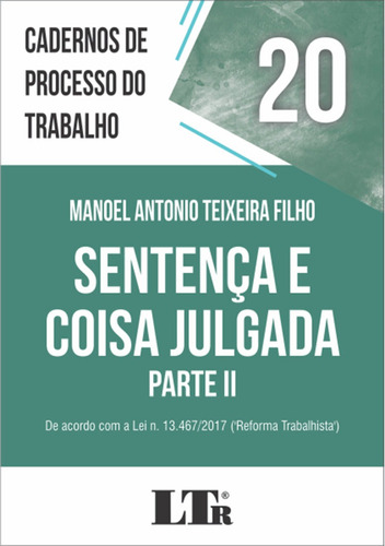Sentença E Coisa Julgada Parte Ii, De Manoel Antonio Teixeira Filho. Editora Ltr, Capa Mole Em Português