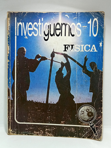 Investiguemos 10 - Fisica - Educación Media - 1986