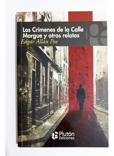Los Crímenes De La Calle Morgue Y Otros - Edgar Allan Poe