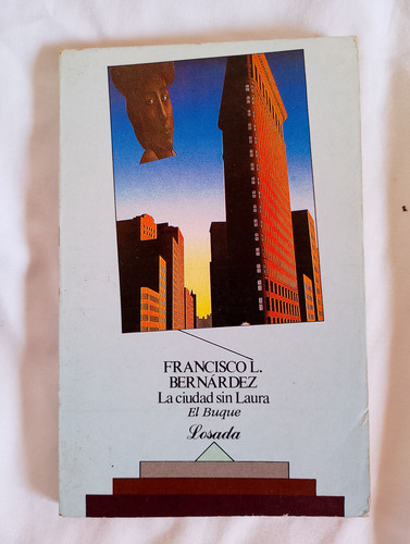 La Ciudad Sin Laura - El Buque, Bernárdez, 1993 (Usado)
