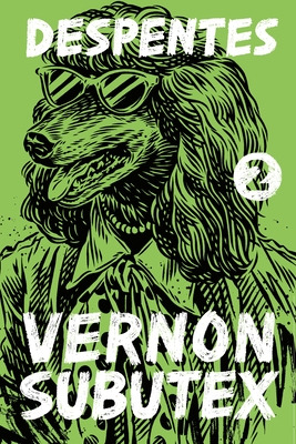 Libro Vernon Subutex 2 - Despentes, Virginie