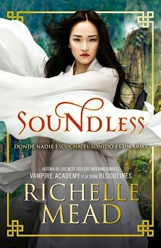 Soundless - Mead Richelle (libro)