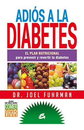Adios A La Diabetes - Fuhrman Joel