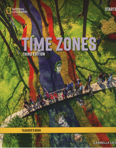 Time Zones Starter 3/ed.- Teacher's Guide, De No Aplica. Editorial National Geographic Learning, Tapa Blanda En Inglés Internacional, 2020