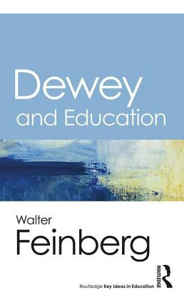 Libro Dewey And Education - Feinberg, Walter