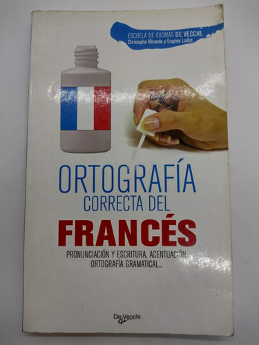 Ortografia Correcta Del Frances - De Vecchi - Usado 