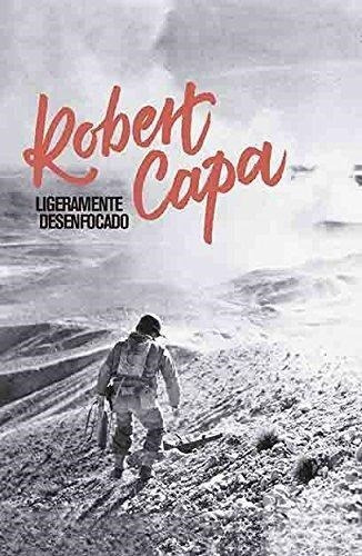 Ligeramente Desenfocado - Robert Capa