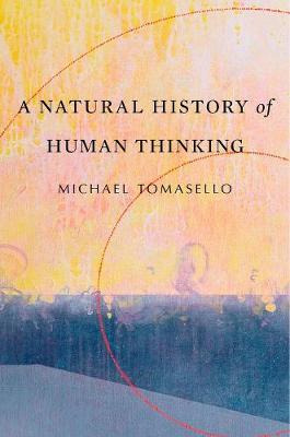 Libro A Natural History Of Human Thinking - Michael Tomas...
