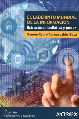 Libro Laberinto Mundial De La Información. Estructura Mediá