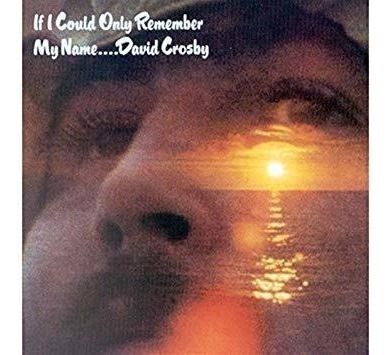 Crosby David If I Could Only Remember My Name Uk Import  Cd