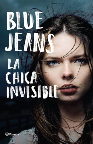 La Chica Invisible De Blue Jeans - Planeta