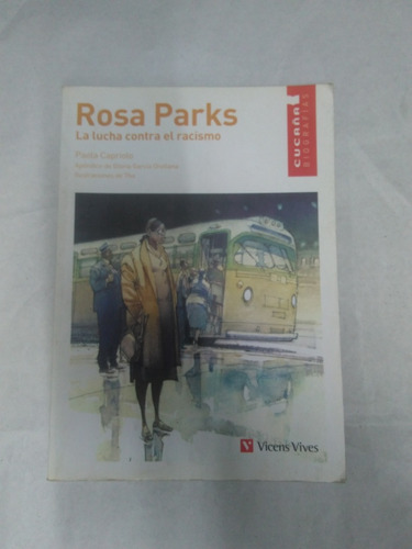 Rosa Parks. La Lucha Contra El Racismo. Capriolo. Vicens Viv