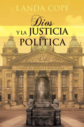 Dios Y La Justicia Política 