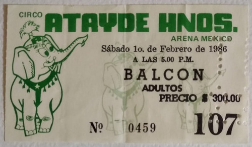 Boleto Del Circo Atayde Hnos. Del 1o. De Febrero De 1986