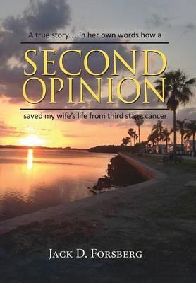 Libro Second Opinion, A True Story... In Her Own Words Ho...