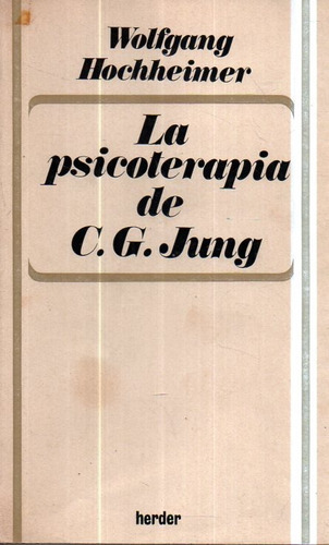 La Psicoterapia De C G Jung Wolfgang Hocheimer 