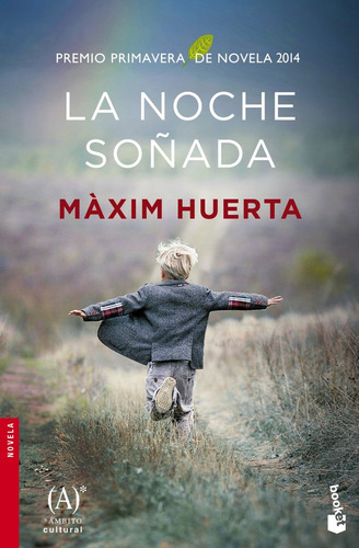 La Noche Soãâ±ada, De Huerta, Mãâ¡ximo., Vol. 1. Editorial Booket, Tapa Blanda, Edición 1 En Español, 2015