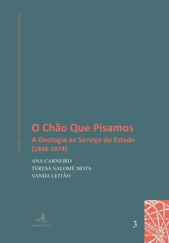 Libro O Chão Que Pisamos - A Geologia Ao Servico Do Estado