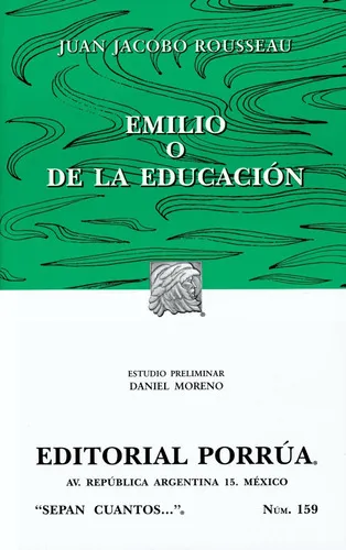 comprar Emilio O De La Educación, De Juan Jacobo Rousseau. Serie Sepan Cuantos Editorial Porrúa, Tapa Blanda En Español