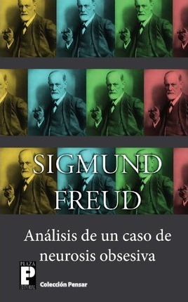 Analisis De Un Caso De Neurosis Obsesiva - Sigmund Freud