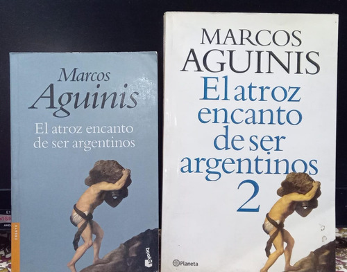 Marcos Aguinis El Atroz Encanto De Ser Argentinos 1 Y 2