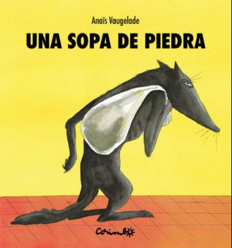 Una Sopa De Piedra - Anais Vauguelade