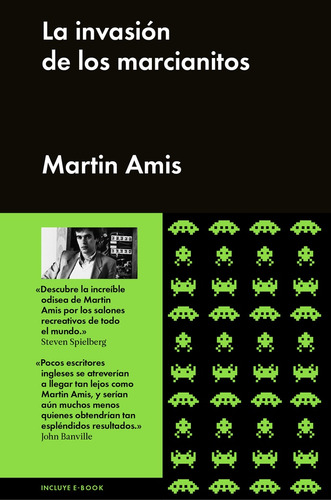 La Invasion De Los Marcianitos - Martin Amis