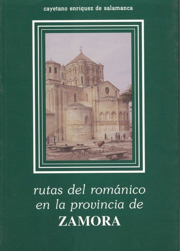 Libro Rutas Del Romã¡nico En La Provincia De Zamora