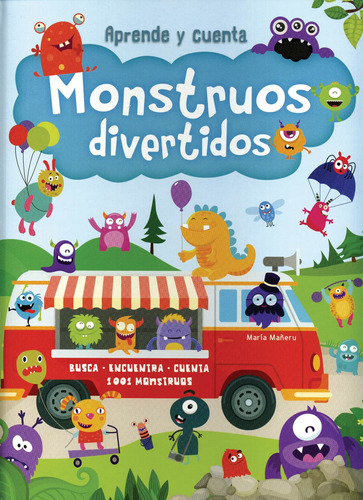 Aprende Y Cuenta: Monstruos Divertidos, de MANERU, MARIA. Editorial Silver Dolphin (en español), tapa dura en español, 2019