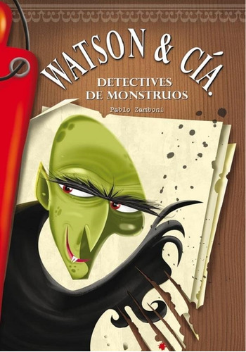 Watson & Cia.- Detectives De Monstruos - Zamboni, Pablo