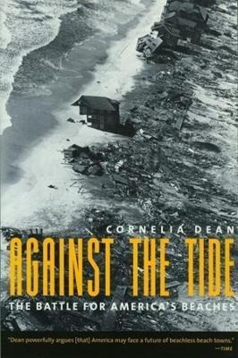 Against The Tide : The Battle For America's Beaches - Cor...