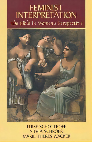 Feminist Interpretation : The Bible In Women's Perspective, De Barbara Rumscheidt. Editorial 1517 Media, Tapa Blanda En Inglés
