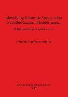 Libro Identifying Domestic Space In The Neolithic Eastern...