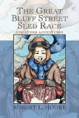 Libro The Great Bluff Street Sled Race - Moore, Robert L.